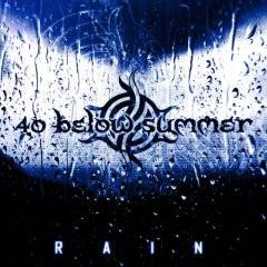 40 Below Summer : Rain